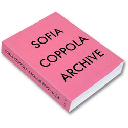 Sofia Coppola Archive 1999-2023